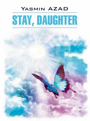 cover image of Останься, дочь / Stay, Daughter
